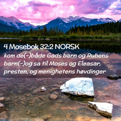 Picture 02 - 4 Mosebok 32:2 NORSK - kom de(-)både Gads barn og Rubens barn(-)og sa - Bible Verse Picture