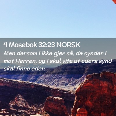 Picture 02 - 4 Mosebok 32:23 NORSK - Men dersom I ikke gjør så, da synder I mot - Bible Verse Picture