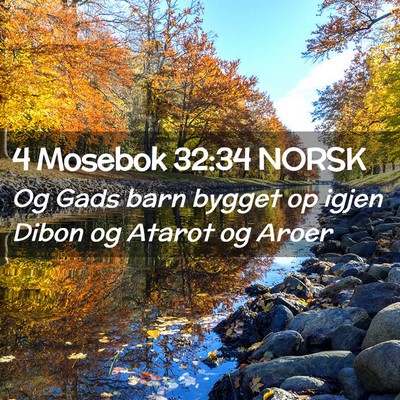 Picture 02 - 4 Mosebok 32:34 NORSK - Og Gads barn bygget op igjen Dibon og Atarot og - Bible Verse Picture