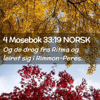 Picture 02 - 4 Mosebok 33:19 NORSK - Og de drog fra Ritma og leiret sig i - Bible Verse Picture