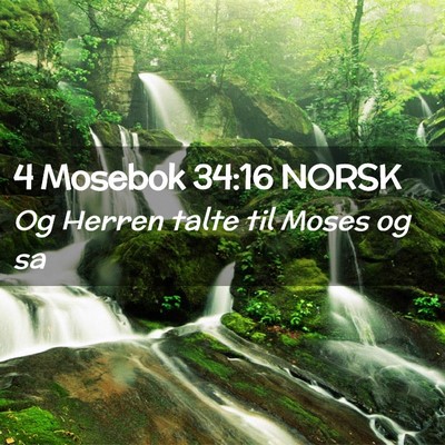 Picture 02 - 4 Mosebok 34:16 NORSK - Og Herren talte til Moses og - Bible Verse Picture