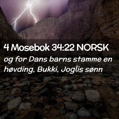 Picture 02 - 4 Mosebok 34:22 NORSK - og for Dans barns stamme en høvding, Bukki, - Bible Verse Picture
