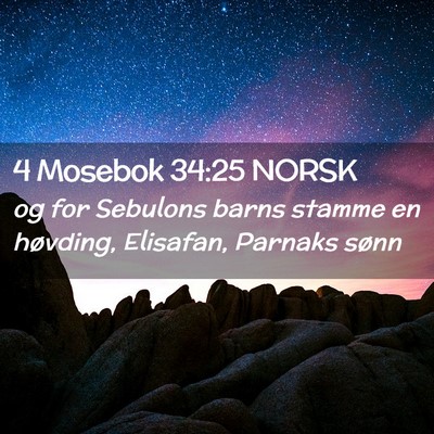 Picture 02 - 4 Mosebok 34:25 NORSK - og for Sebulons barns stamme en høvding, - Bible Verse Picture