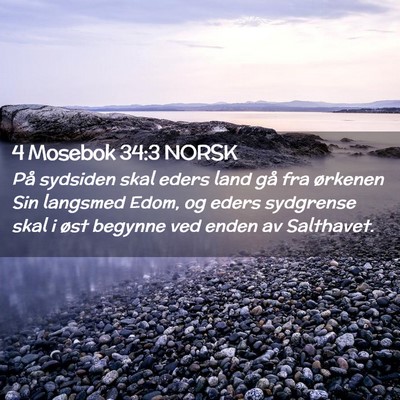 Picture 02 - 4 Mosebok 34:3 NORSK - På sydsiden skal eders land gå fra ørkenen Sin - Bible Verse Picture