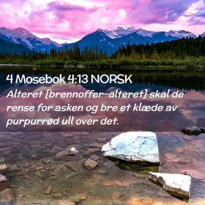Picture 02 - 4 Mosebok 4:13 NORSK - Alteret {brennoffer-alteret} skal de rense for - Bible Verse Picture