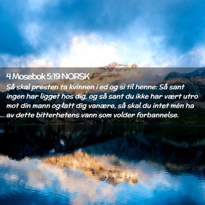 Picture 02 - 4 Mosebok 5:19 NORSK - Så skal presten ta kvinnen i ed og si til henne: - Bible Verse Picture