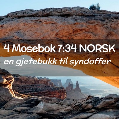 Picture 02 - 4 Mosebok 7:34 NORSK - en gjetebukk til - Bible Verse Picture