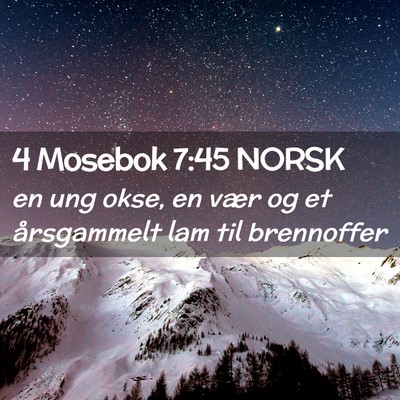 Picture 02 - 4 Mosebok 7:45 NORSK - en ung okse, en vær og et årsgammelt lam til - Bible Verse Picture