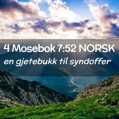 Picture 02 - 4 Mosebok 7:52 NORSK - en gjetebukk til - Bible Verse Picture