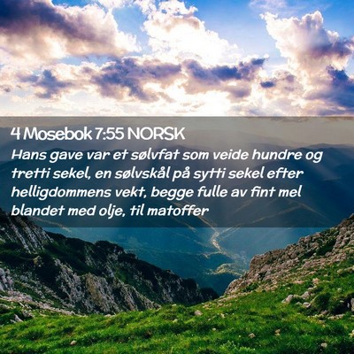 Picture 02 - 4 Mosebok 7:55 NORSK - Hans gave var et sølvfat som veide hundre og - Bible Verse Picture