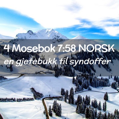Picture 02 - 4 Mosebok 7:58 NORSK - en gjetebukk til - Bible Verse Picture