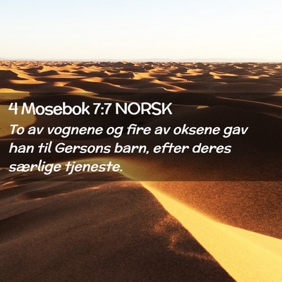 Picture 02 - 4 Mosebok 7:7 NORSK - To av vognene og fire av oksene gav han til - Bible Verse Picture