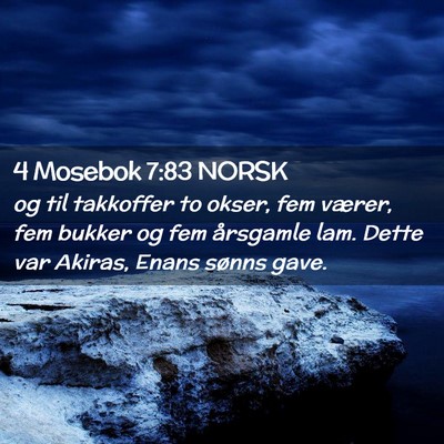 Picture 02 - 4 Mosebok 7:83 NORSK - og til takkoffer to okser, fem værer, fem bukker - Bible Verse Picture