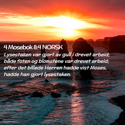 Picture 02 - 4 Mosebok 8:4 NORSK - Lysestaken var gjort av gull i drevet arbeid; - Bible Verse Picture