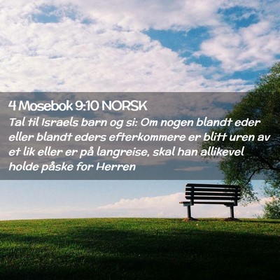 Picture 02 - 4 Mosebok 9:10 NORSK - Tal til Israels barn og si: Om nogen blandt eder - Bible Verse Picture