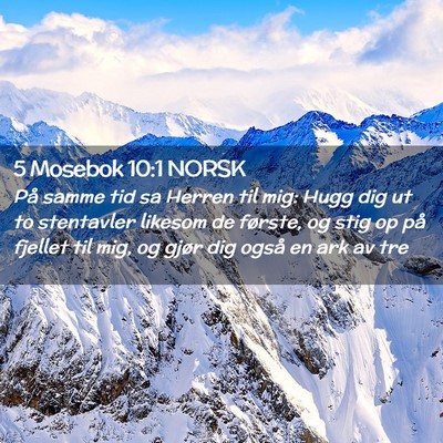 Picture 02 - 5 Mosebok 10:1 NORSK - På samme tid sa Herren til mig: Hugg dig ut to - Bible Verse Picture