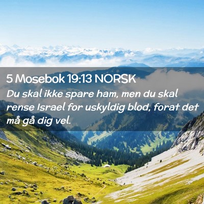 Picture 02 - 5 Mosebok 19:13 NORSK - Du skal ikke spare ham, men du skal rense Israel - Bible Verse Picture