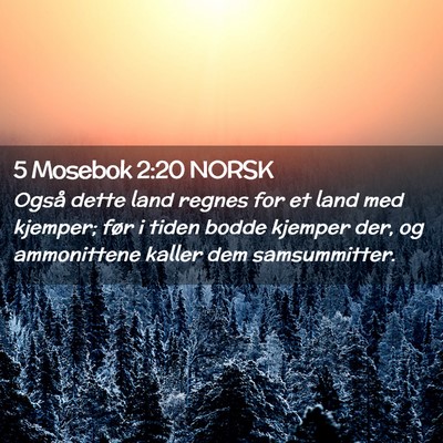 Picture 02 - 5 Mosebok 2:20 NORSK - Også dette land regnes for et land med kjemper; - Bible Verse Picture