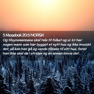 Picture 02 - 5 Mosebok 20:5 NORSK - Og tilsynsmennene skal tale til folket og si: Er - Bible Verse Picture