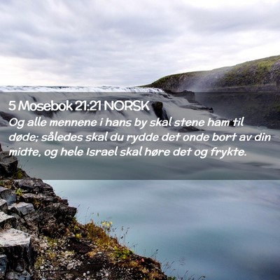 Picture 02 - 5 Mosebok 21:21 NORSK - Og alle mennene i hans by skal stene ham til - Bible Verse Picture
