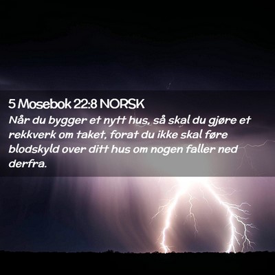 Picture 02 - 5 Mosebok 22:8 NORSK - Når du bygger et nytt hus, så skal du gjøre et - Bible Verse Picture