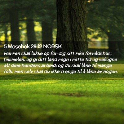 Picture 02 - 5 Mosebok 28:12 NORSK - Herren skal lukke op for dig sitt rike - Bible Verse Picture