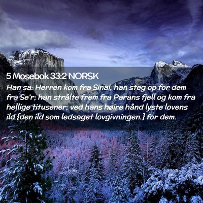 Picture 02 - 5 Mosebok 33:2 NORSK - Han sa: Herren kom fra Sinai, han steg op for dem - Bible Verse Picture