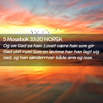 Picture 02 - 5 Mosebok 33:20 NORSK - Og om Gad sa han: Lovet være han som gir Gad - Bible Verse Picture