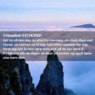 Picture 02 - 5 Mosebok 4:10 NORSK - det du så den dag du stod for Herrens, din Guds - Bible Verse Picture