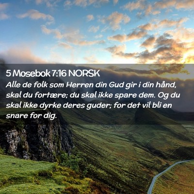Picture 02 - 5 Mosebok 7:16 NORSK - Alle de folk som Herren din Gud gir i din hånd, - Bible Verse Picture