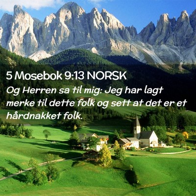 Picture 02 - 5 Mosebok 9:13 NORSK - Og Herren sa til mig: Jeg har lagt merke til - Bible Verse Picture