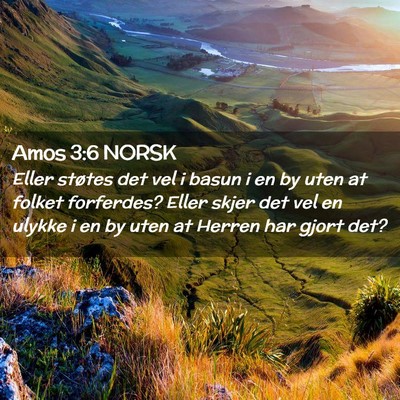 Picture 02 - Amos 3:6 NORSK - Eller støtes det vel i basun i en by uten at - Bible Verse Picture