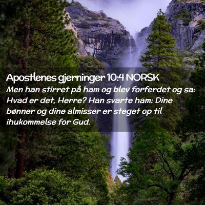 Picture 02 - Apostlenes gjerninger 10:4 NORSK - Men han stirret på ham og blev forferdet og sa: - Bible Verse Picture