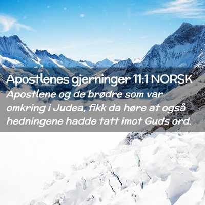 Picture 02 - Apostlenes gjerninger 11:1 NORSK - Apostlene og de brødre som var omkring i Judea, - Bible Verse Picture