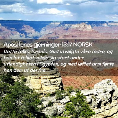 Picture 02 - Apostlenes gjerninger 13:17 NORSK - Dette folks, Israels, Gud utvalgte våre fedre, - Bible Verse Picture