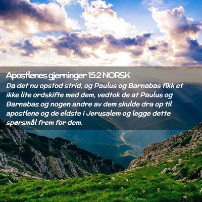 Picture 02 - Apostlenes gjerninger 15:2 NORSK - Da det nu opstod strid, og Paulus og Barnabas - Bible Verse Picture