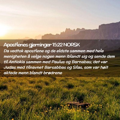 Picture 02 - Apostlenes gjerninger 15:22 NORSK - Da vedtok apostlene og de eldste sammen med hele - Bible Verse Picture