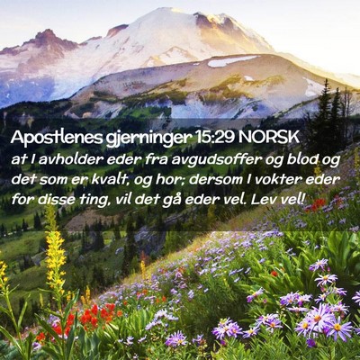 Picture 02 - Apostlenes gjerninger 15:29 NORSK - at I avholder eder fra avgudsoffer og blod og det - Bible Verse Picture