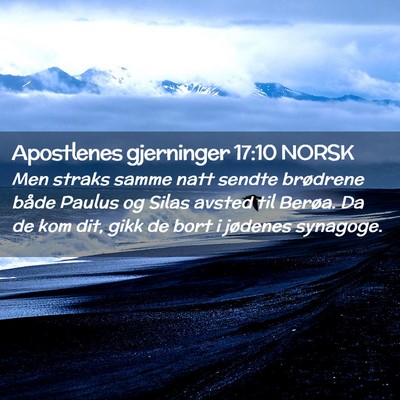 Picture 02 - Apostlenes gjerninger 17:10 NORSK - Men straks samme natt sendte brødrene både - Bible Verse Picture