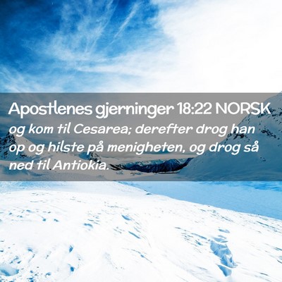 Picture 02 - Apostlenes gjerninger 18:22 NORSK - og kom til Cesarea; derefter drog han op og - Bible Verse Picture