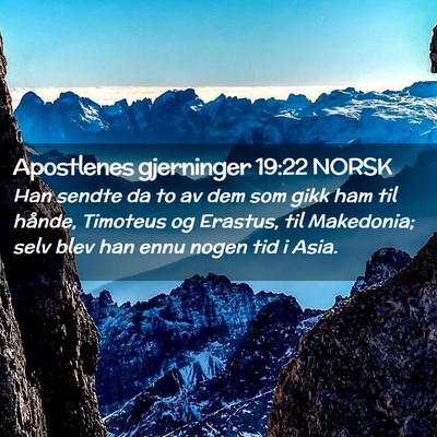 Picture 02 - Apostlenes gjerninger 19:22 NORSK - Han sendte da to av dem som gikk ham til hånde, - Bible Verse Picture