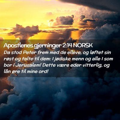 Picture 02 - Apostlenes gjerninger 2:14 NORSK - Da stod Peter frem med de elleve, og løftet sin - Bible Verse Picture