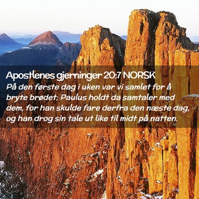 Picture 02 - Apostlenes gjerninger 20:7 NORSK - På den første dag i uken var vi samlet for å - Bible Verse Picture