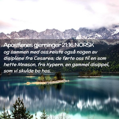 Picture 02 - Apostlenes gjerninger 21:16 NORSK - og sammen med oss reiste også nogen av disiplene - Bible Verse Picture
