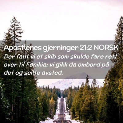 Picture 02 - Apostlenes gjerninger 21:2 NORSK - Der fant vi et skib som skulde fare rett over til - Bible Verse Picture