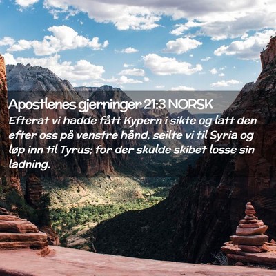 Picture 02 - Apostlenes gjerninger 21:3 NORSK - Efterat vi hadde fått Kypern i sikte og latt den - Bible Verse Picture