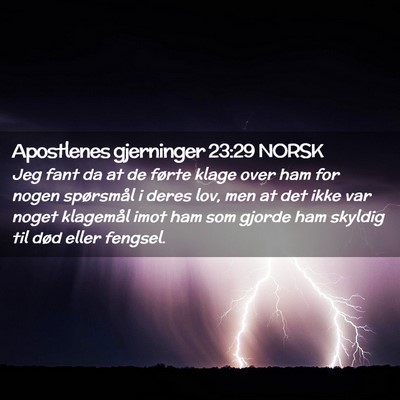 Picture 02 - Apostlenes gjerninger 23:29 NORSK - Jeg fant da at de førte klage over ham for nogen - Bible Verse Picture