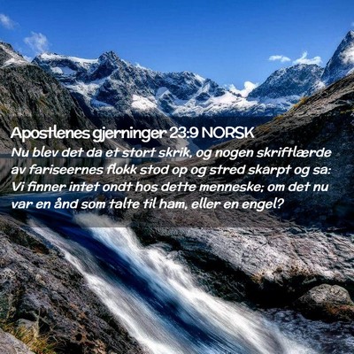 Picture 02 - Apostlenes gjerninger 23:9 NORSK - Nu blev det da et stort skrik, og nogen - Bible Verse Picture