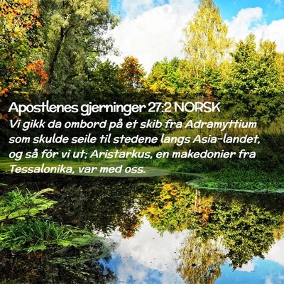 Picture 02 - Apostlenes gjerninger 27:2 NORSK - Vi gikk da ombord på et skib fra Adramyttium som - Bible Verse Picture