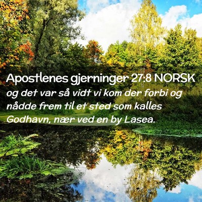 Picture 02 - Apostlenes gjerninger 27:8 NORSK - og det var så vidt vi kom der forbi og nådde - Bible Verse Picture